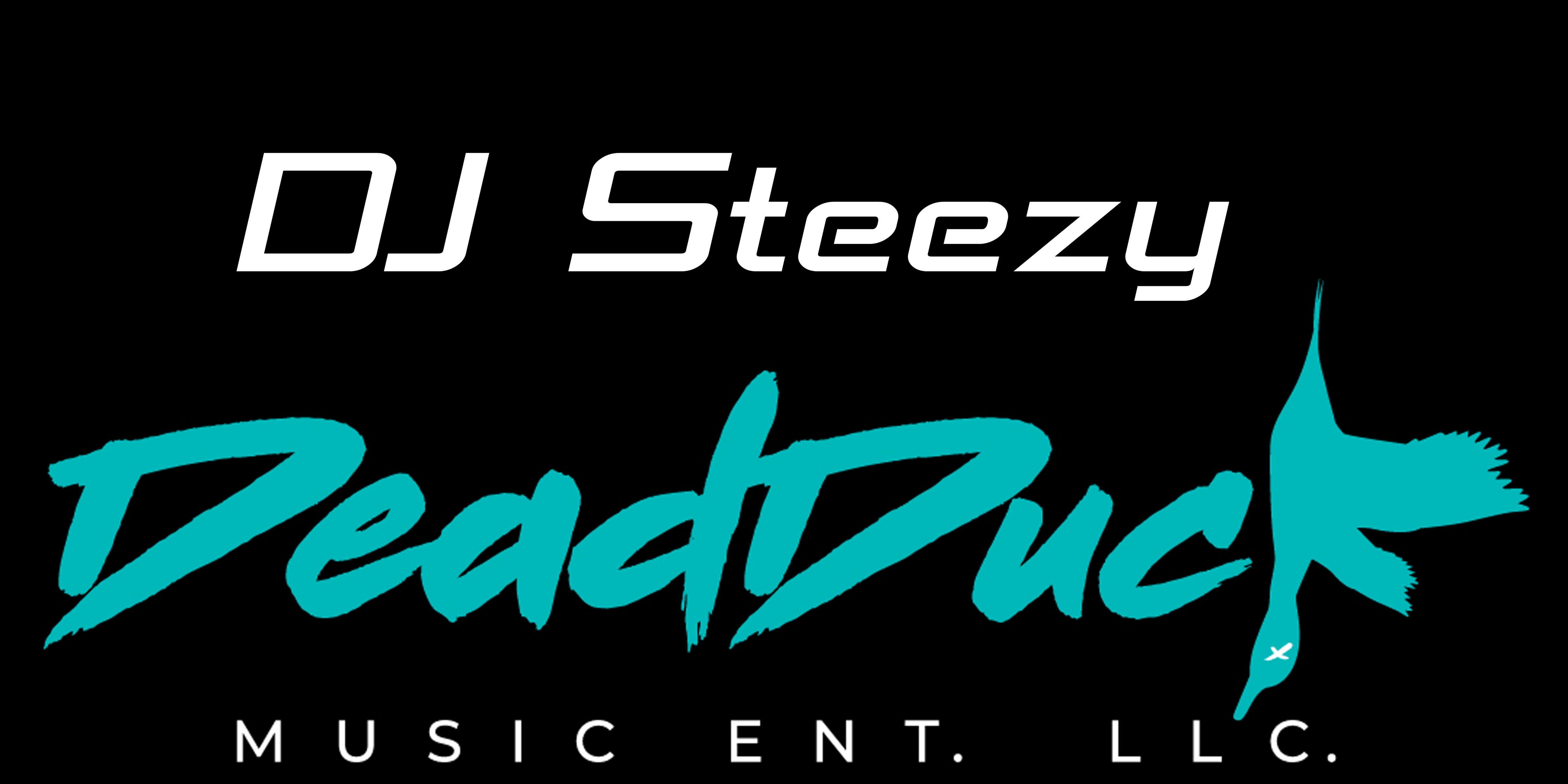 DJ Steezy, DeadDuck Music Ent. LLC. 